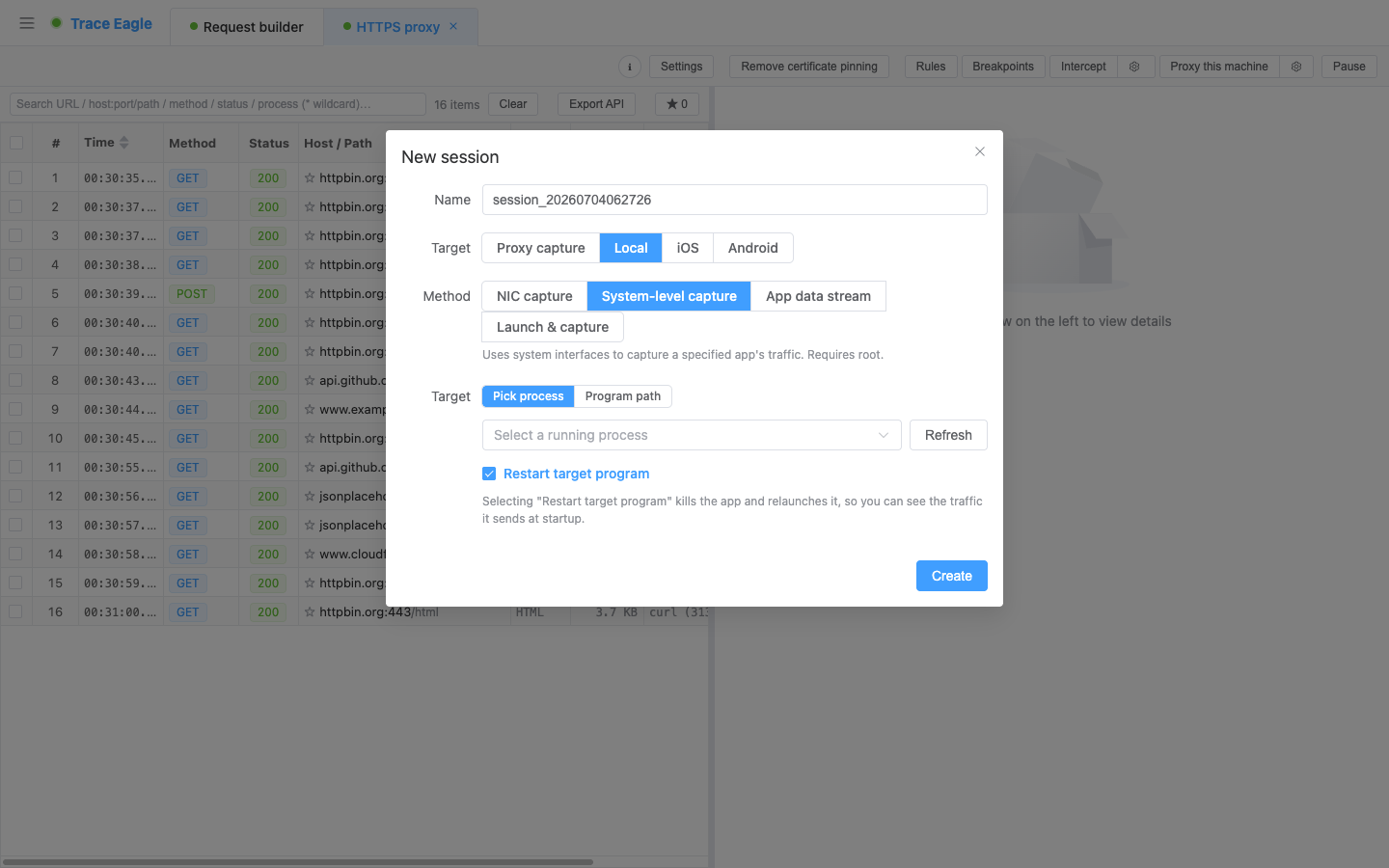 New session · System-level capture on this machine: pick a running program (or fill in a path / name) and observe its plaintext exchanges out-of-band from the system’s lower layers; you can check “restart target” to cover early startup